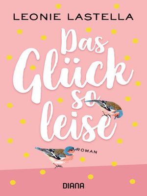 cover image of Das Glück so leise
